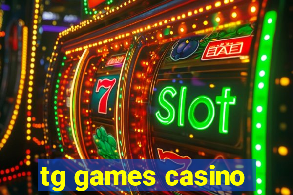 tg games casino