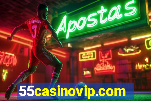 55casinovip.com