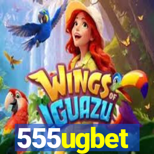 555ugbet