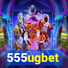 555ugbet