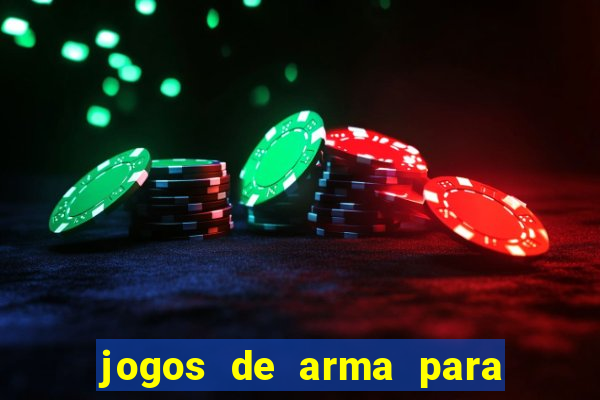 jogos de arma para pc fraco