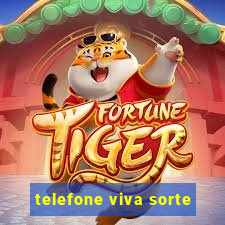 telefone viva sorte