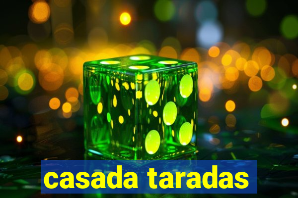 casada taradas