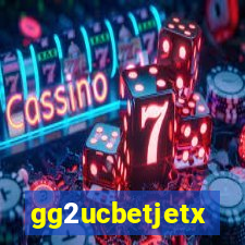 gg2ucbetjetx