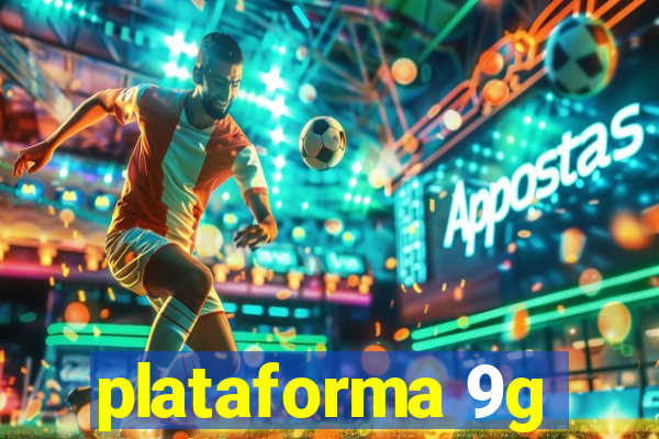 plataforma 9g