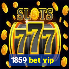 1859 bet vip