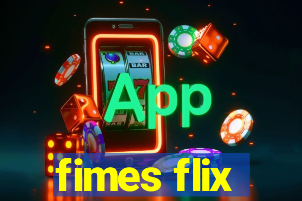 fimes flix