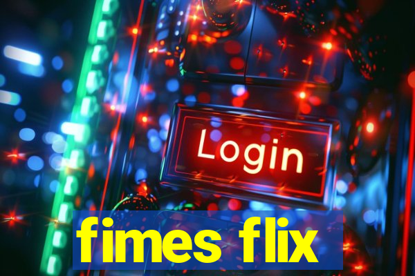 fimes flix