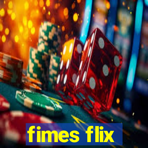 fimes flix