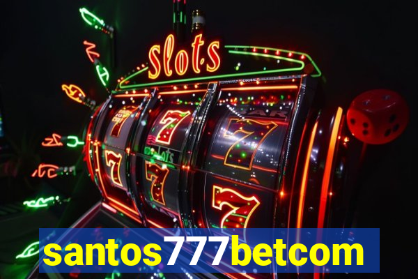 santos777betcom