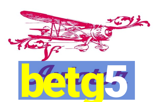 betg5