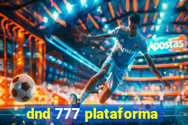 dnd 777 plataforma