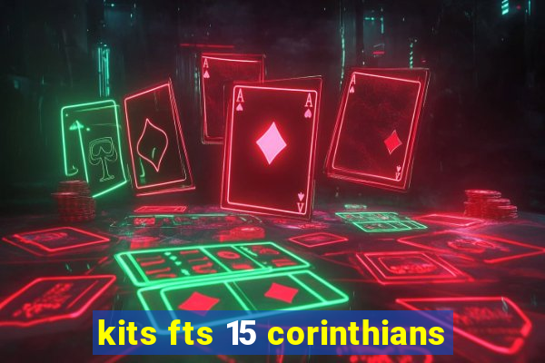 kits fts 15 corinthians