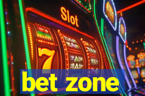 bet zone