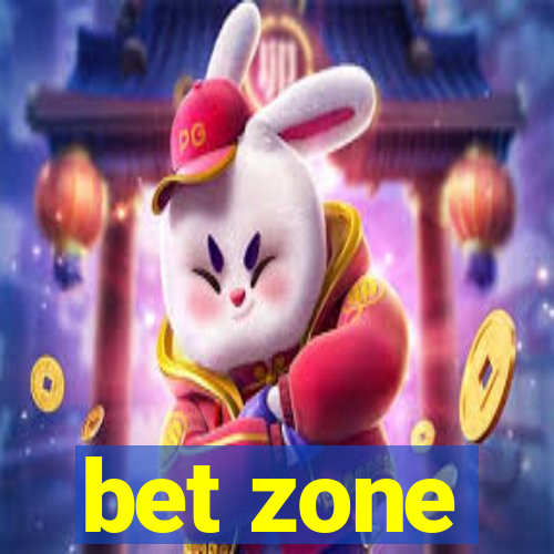 bet zone