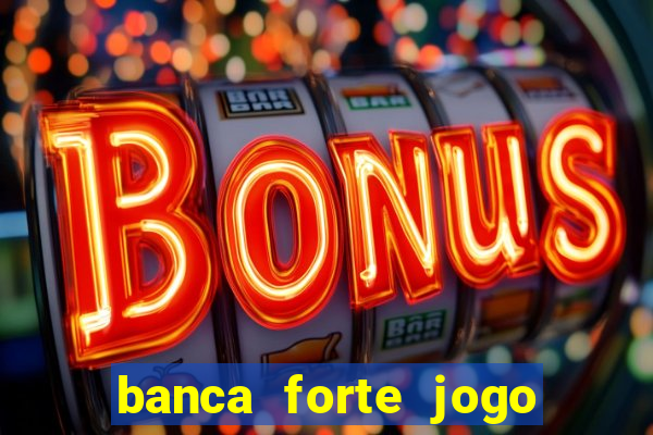 banca forte jogo do bicho app