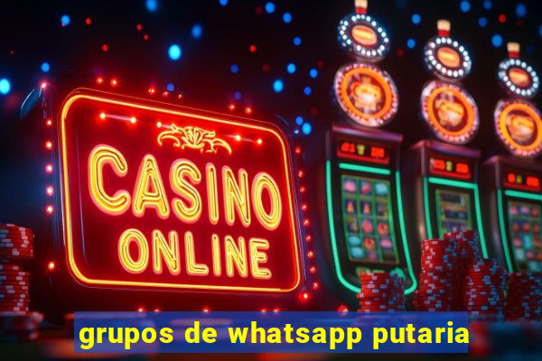 grupos de whatsapp putaria