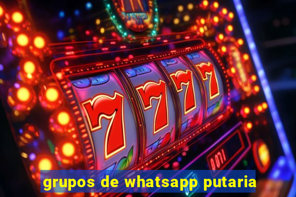 grupos de whatsapp putaria