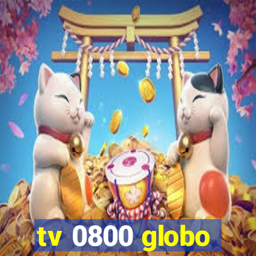 tv 0800 globo