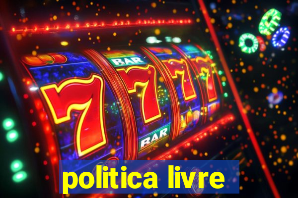 politica livre