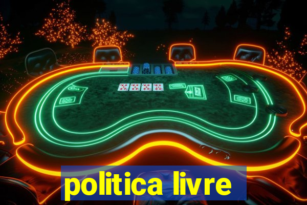 politica livre