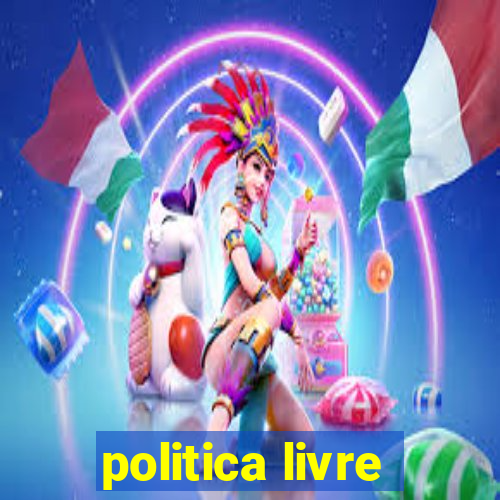 politica livre