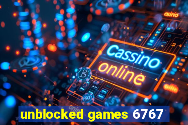 unblocked games 6767