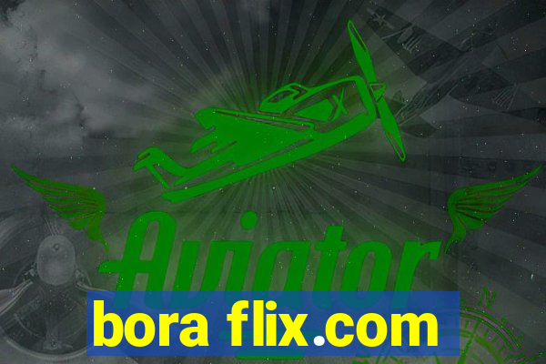 bora flix.com