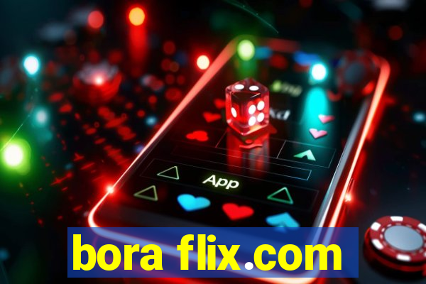 bora flix.com