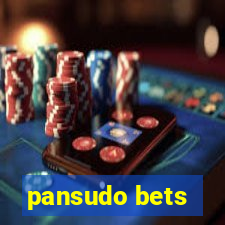 pansudo bets