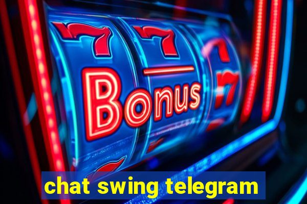 chat swing telegram