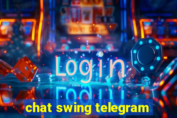 chat swing telegram