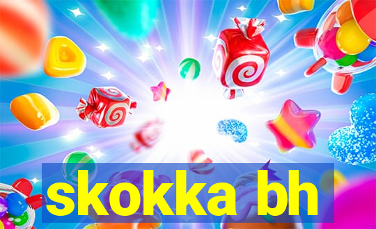 skokka bh