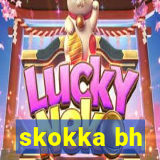 skokka bh