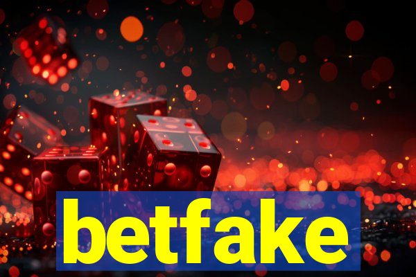 betfake