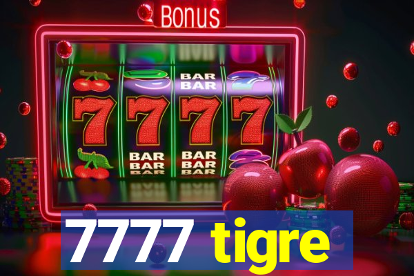 7777 tigre