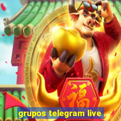 grupos telegram live