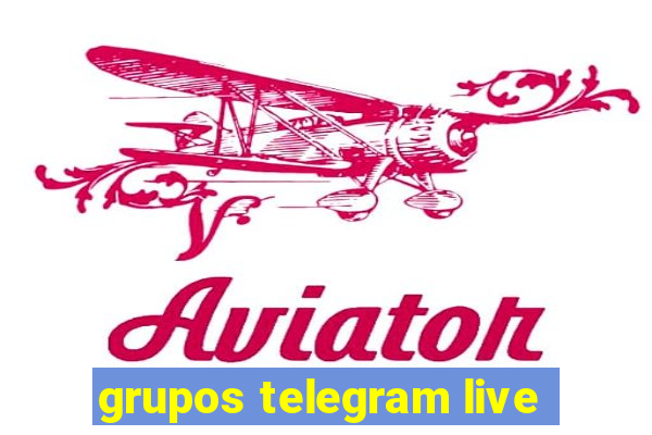 grupos telegram live