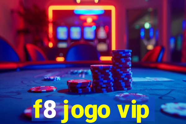 f8 jogo vip