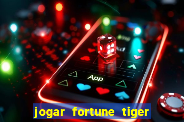 jogar fortune tiger 2 demo