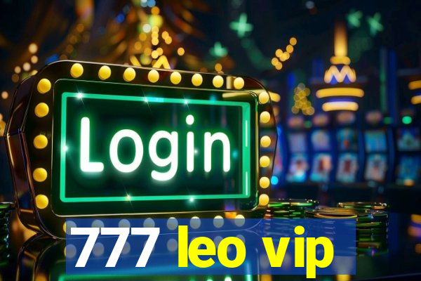 777 leo vip