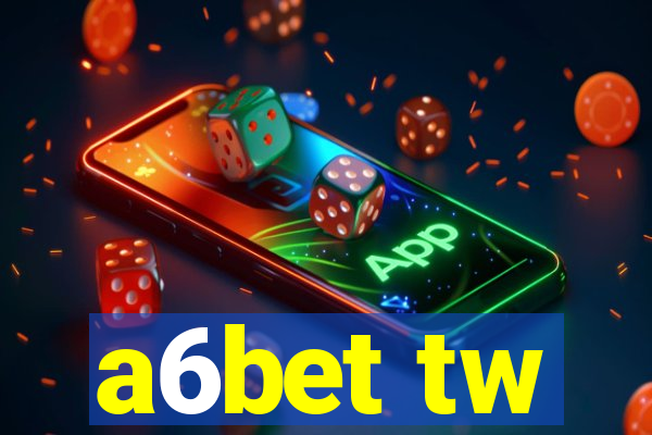 a6bet tw