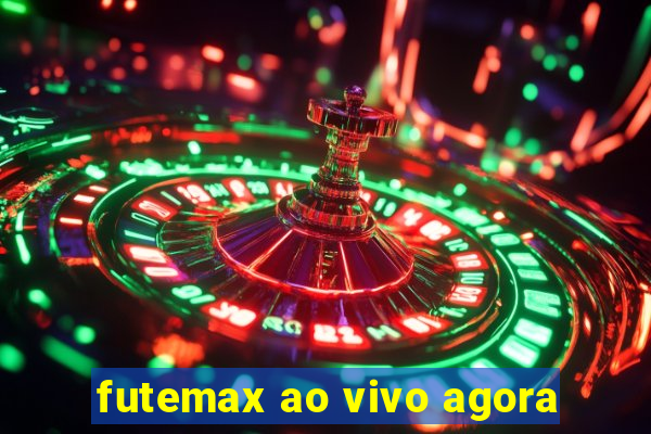 futemax ao vivo agora