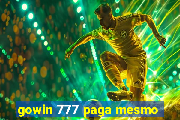 gowin 777 paga mesmo