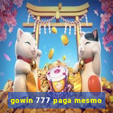 gowin 777 paga mesmo