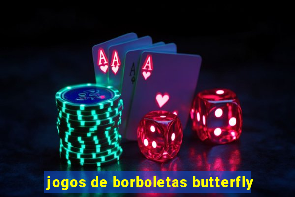 jogos de borboletas butterfly