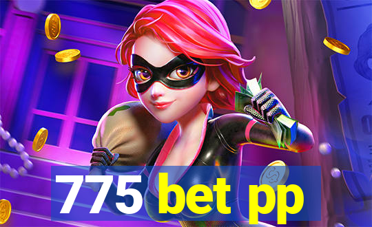 775 bet pp