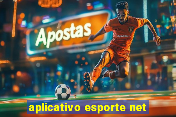 aplicativo esporte net