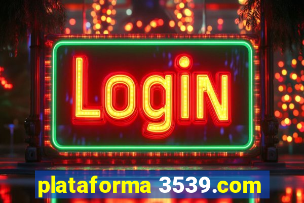 plataforma 3539.com