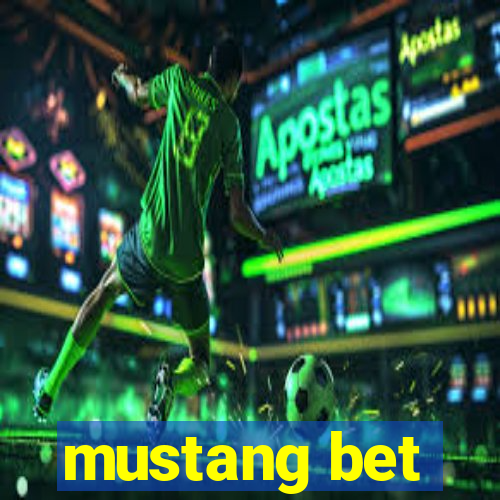 mustang bet